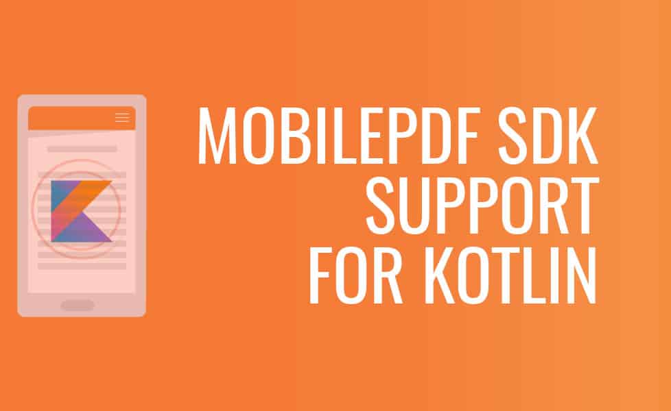 MobilePDF SDK for Kotlin