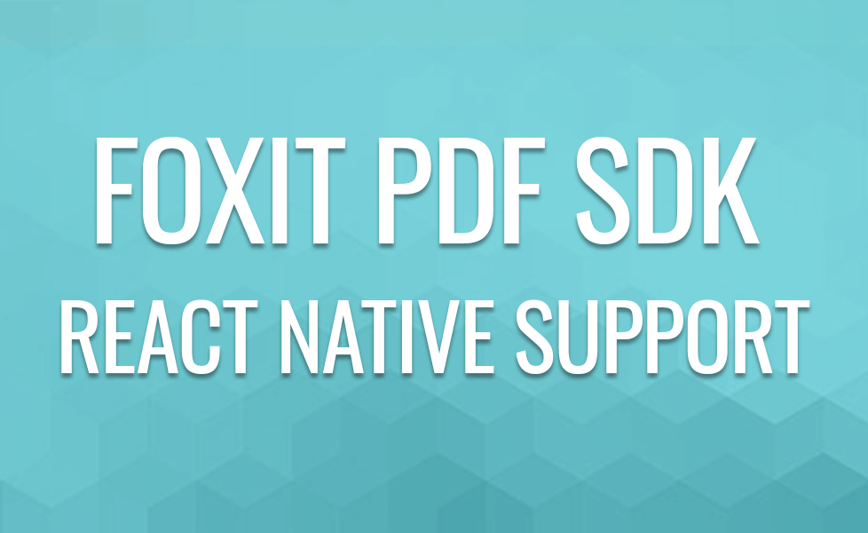 React Native Support in Foxit PDF SDK